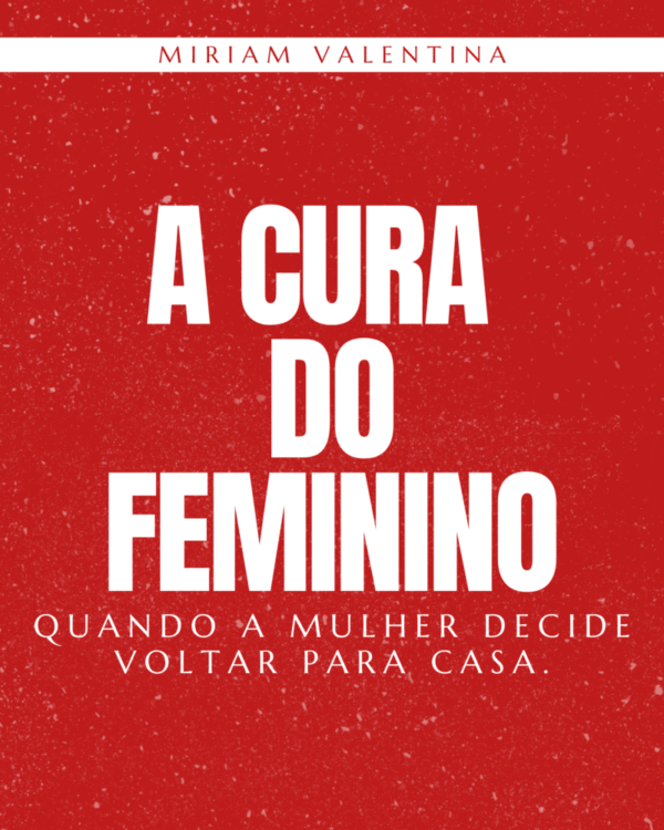 A CURA DO FEMININO